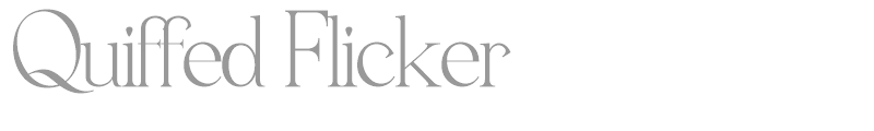 Quiffed Flicker